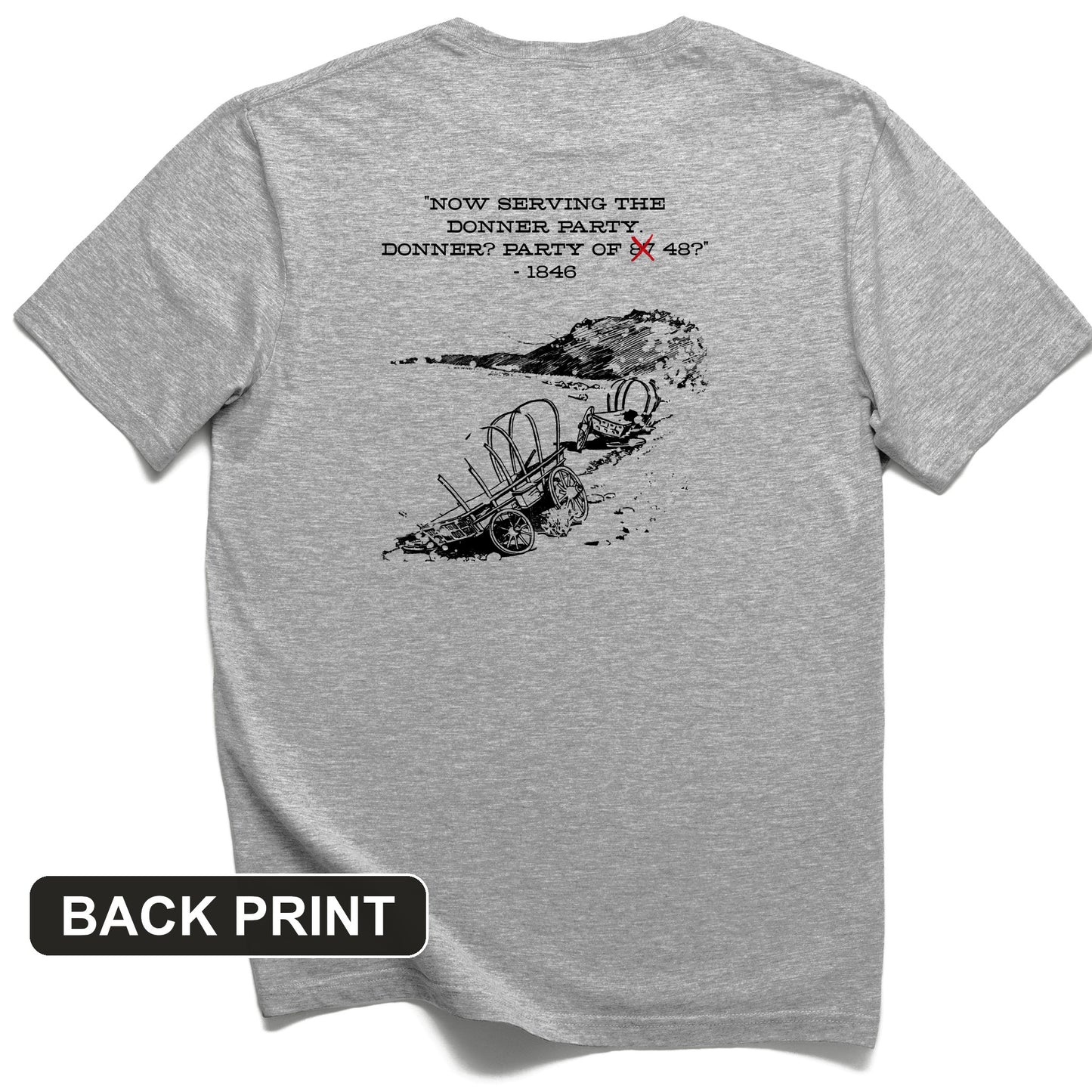 Donner Party Back Print T-Shirt