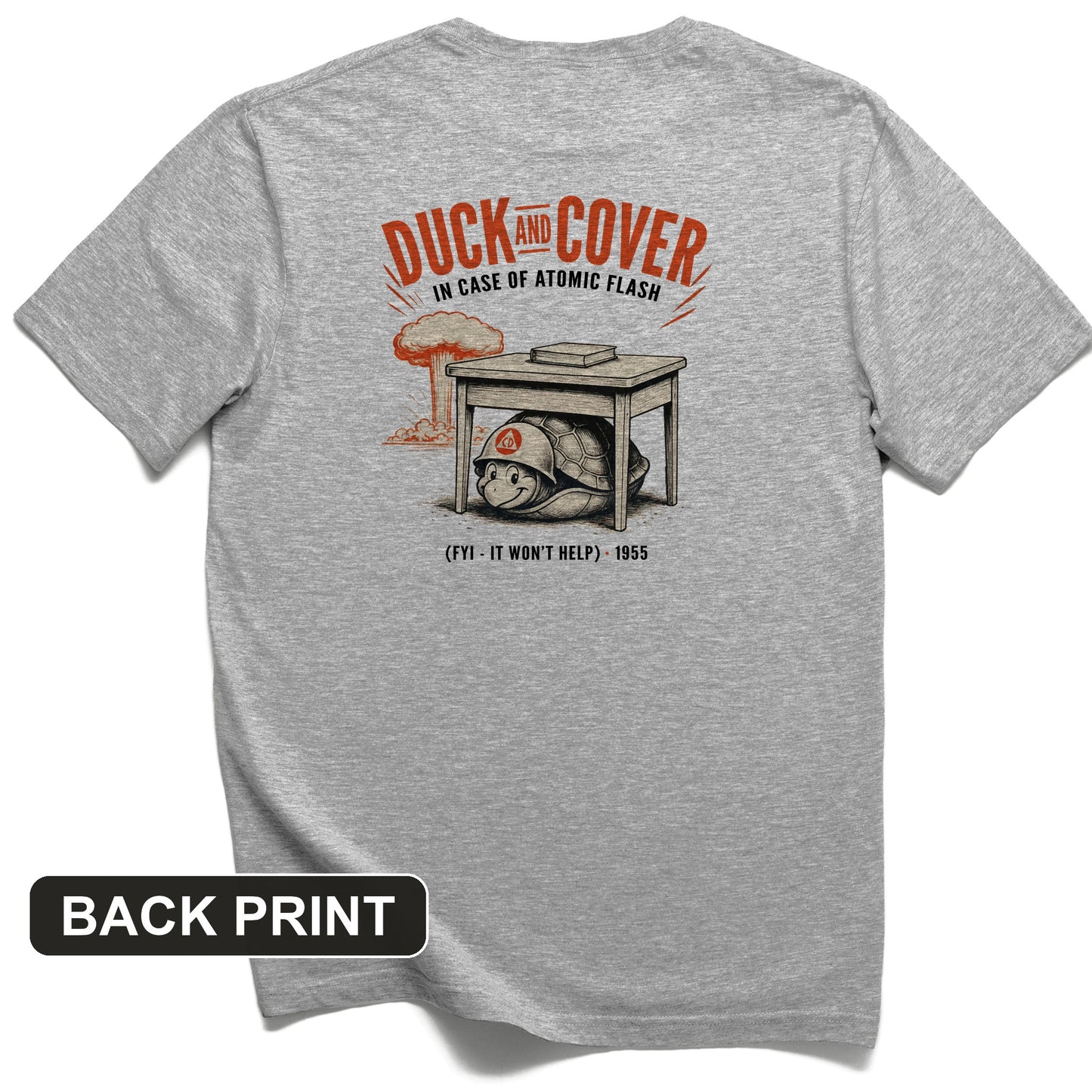 Duck And Cover Back Print T-Shirt