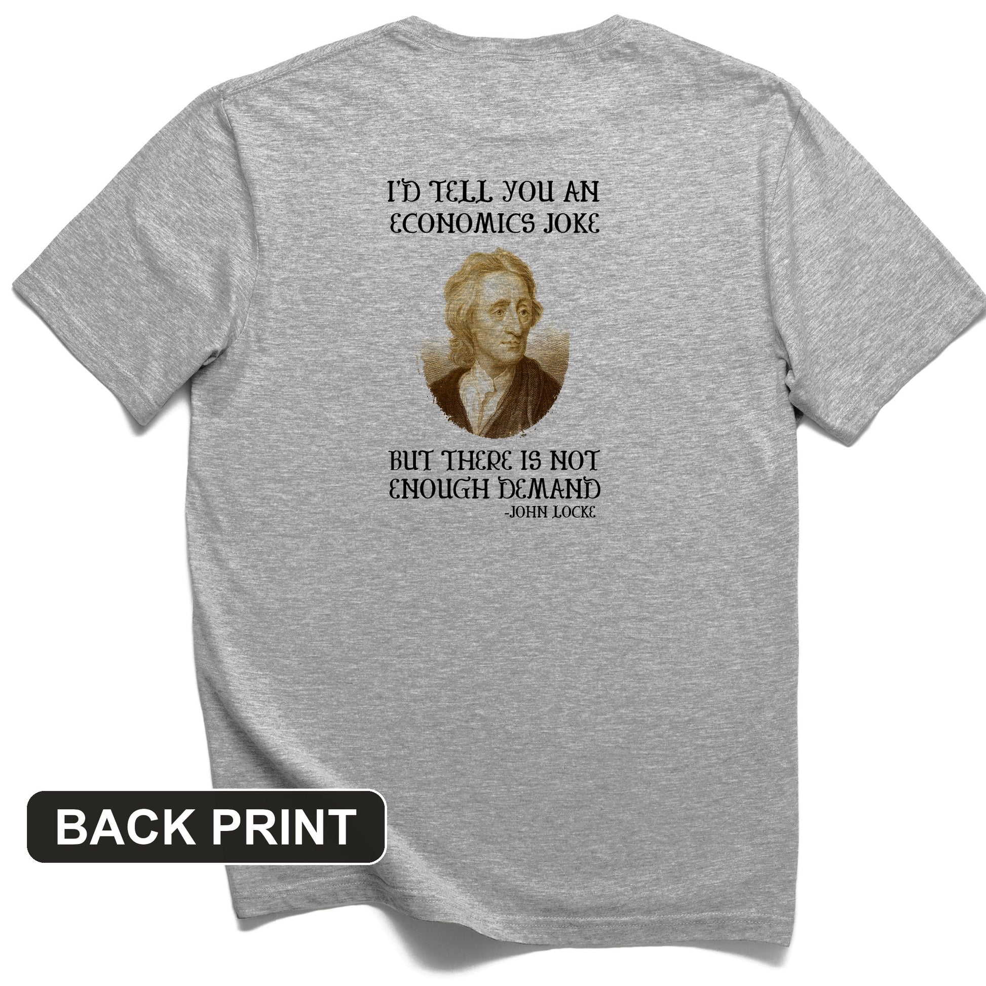 Economics Joke Back Print T-Shirt