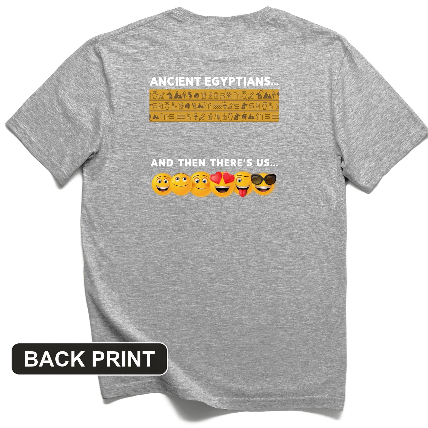 Egyptian Emoticons Back Print T-Shirt
