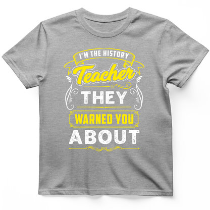 Warned You About T-Shirt