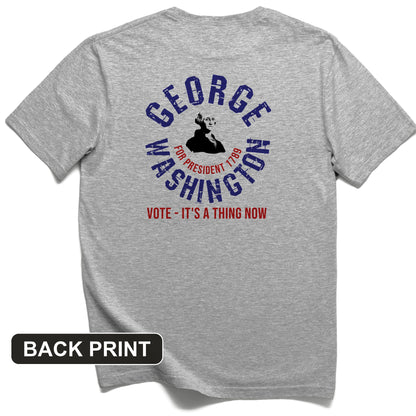 George Washington For President Back Print T-Shirt