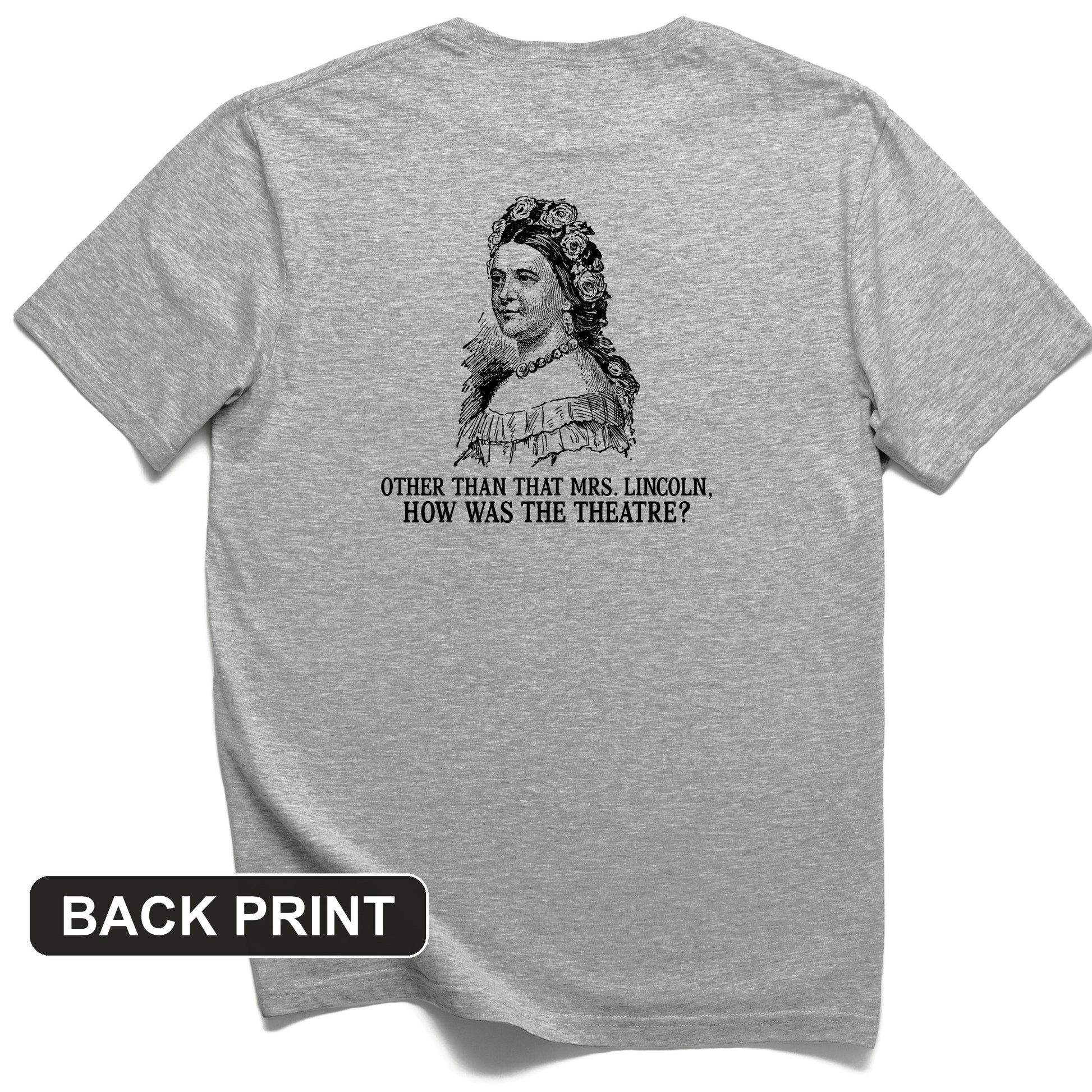 How Was the Theatre Back Print T-Shirt