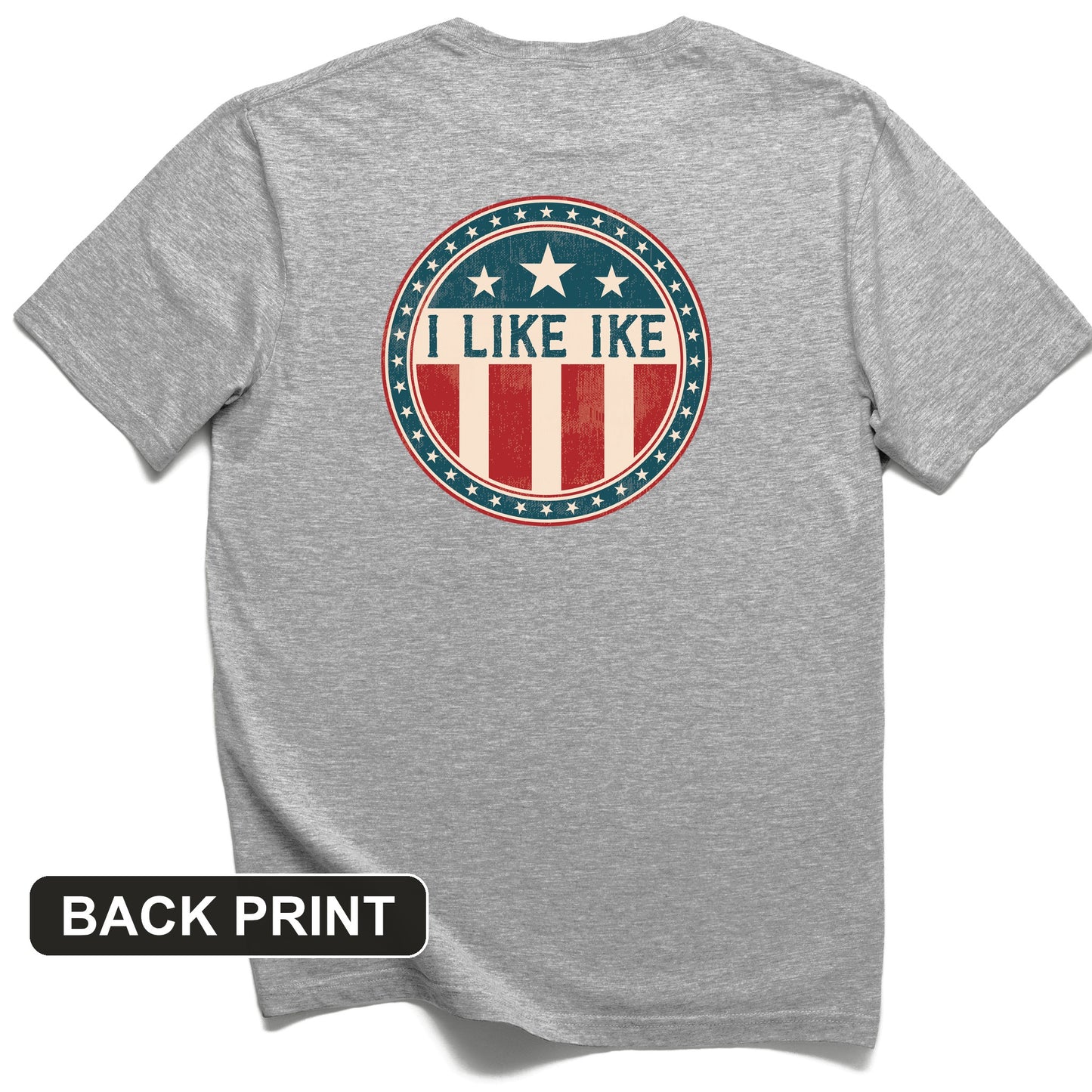 I Like Ike Back Print T-Shirt