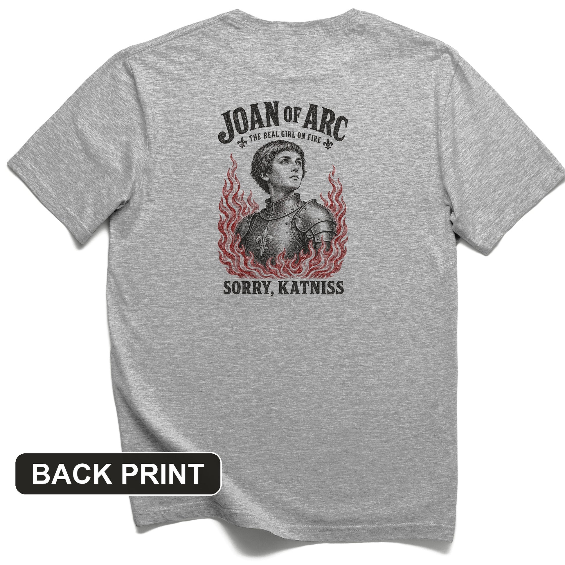 Joan of Arc Girl on Fire Back Print T-Shirt