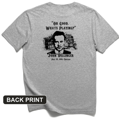 John Dillinger Let's Go To Movies Back Print T-Shirt