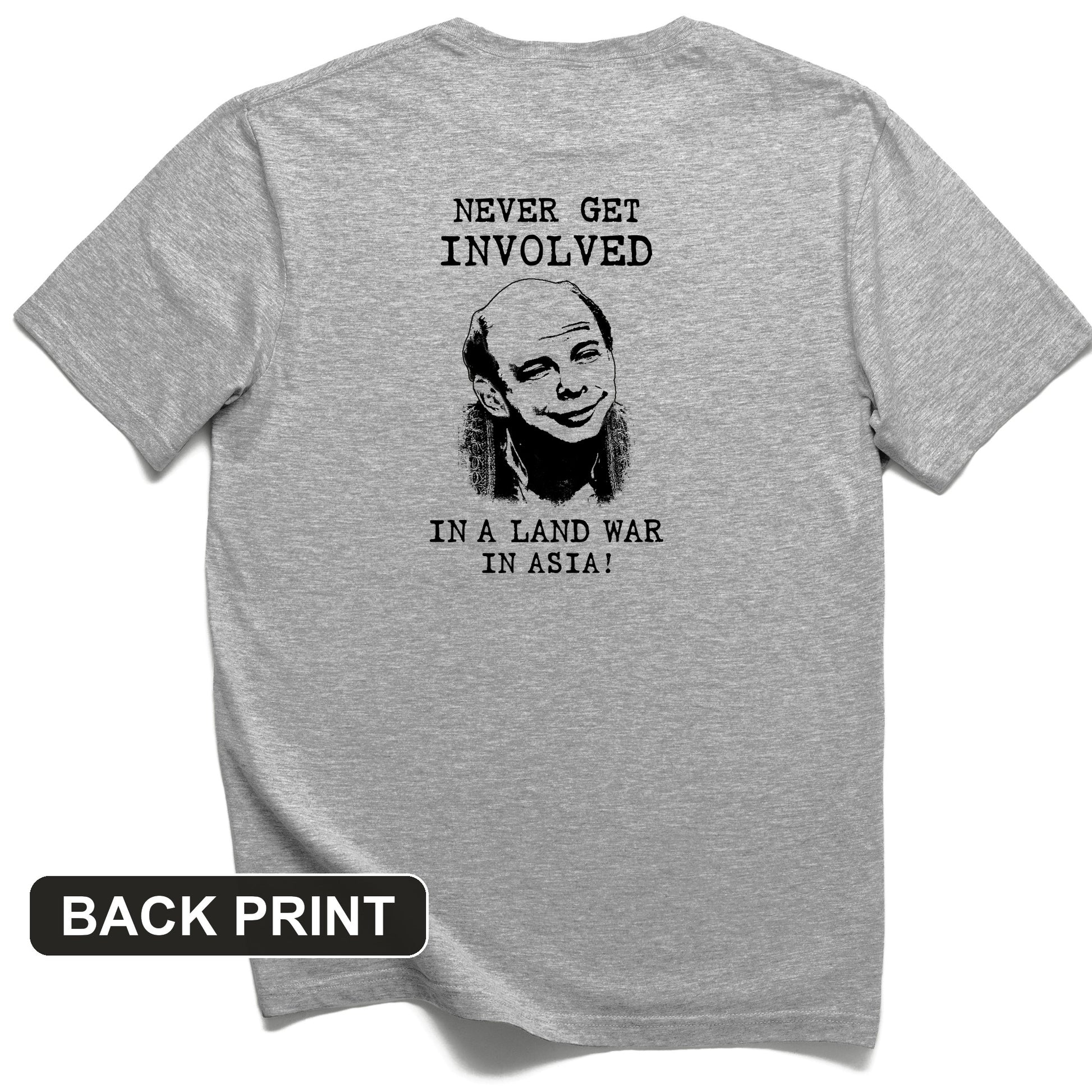 Land War In Asia Back Print T-Shirt