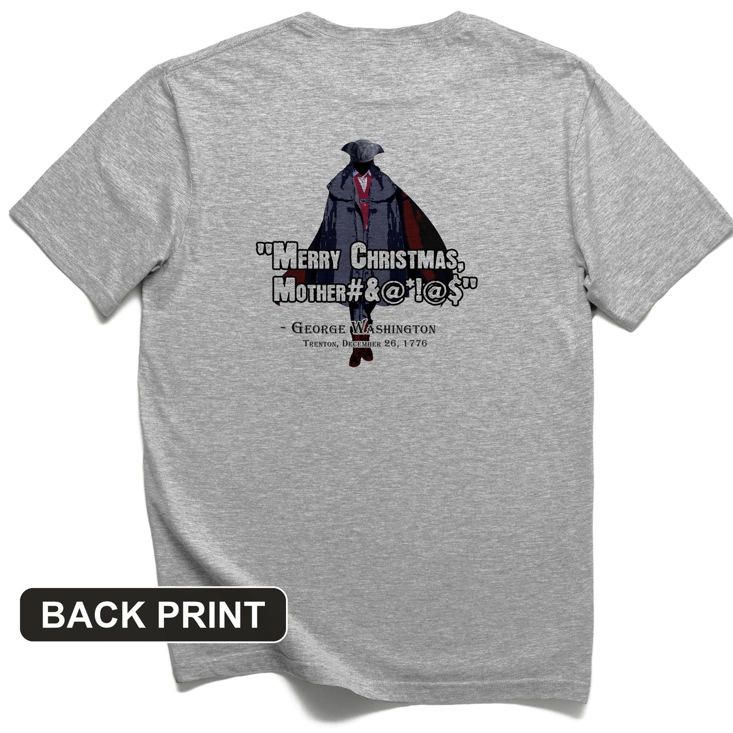 Merry Christmas Mother #%@#$!@ Back Print T-Shirt