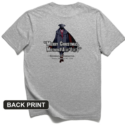 Merry Christmas Mother #%@#$!@ Back Print T-Shirt