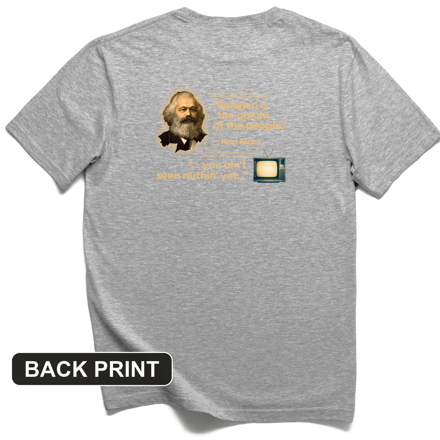 Opiate of Masses Back Print T-Shirt