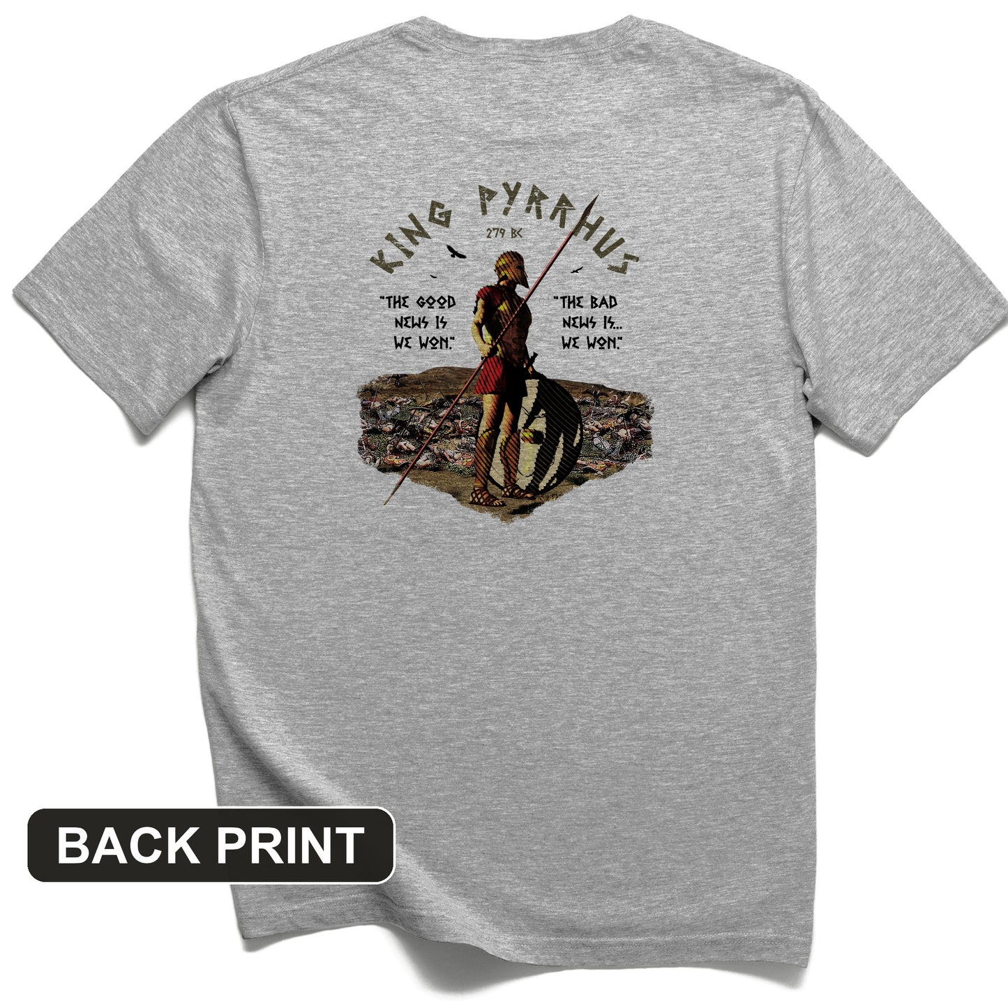 Pyrrhic Victory Back Print T-Shirt