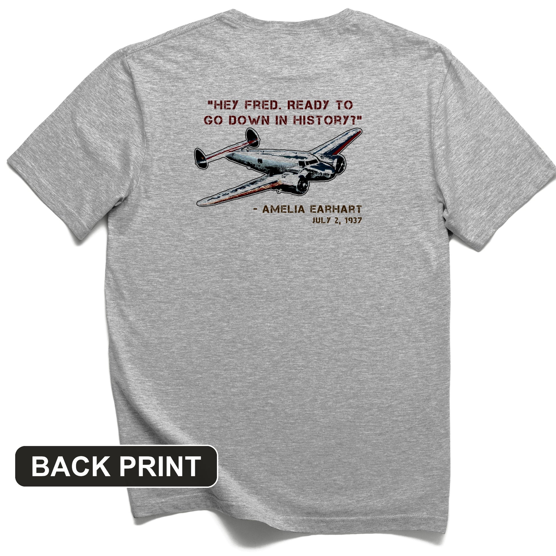 Ready To Go Down In History Back Print T-Shirt