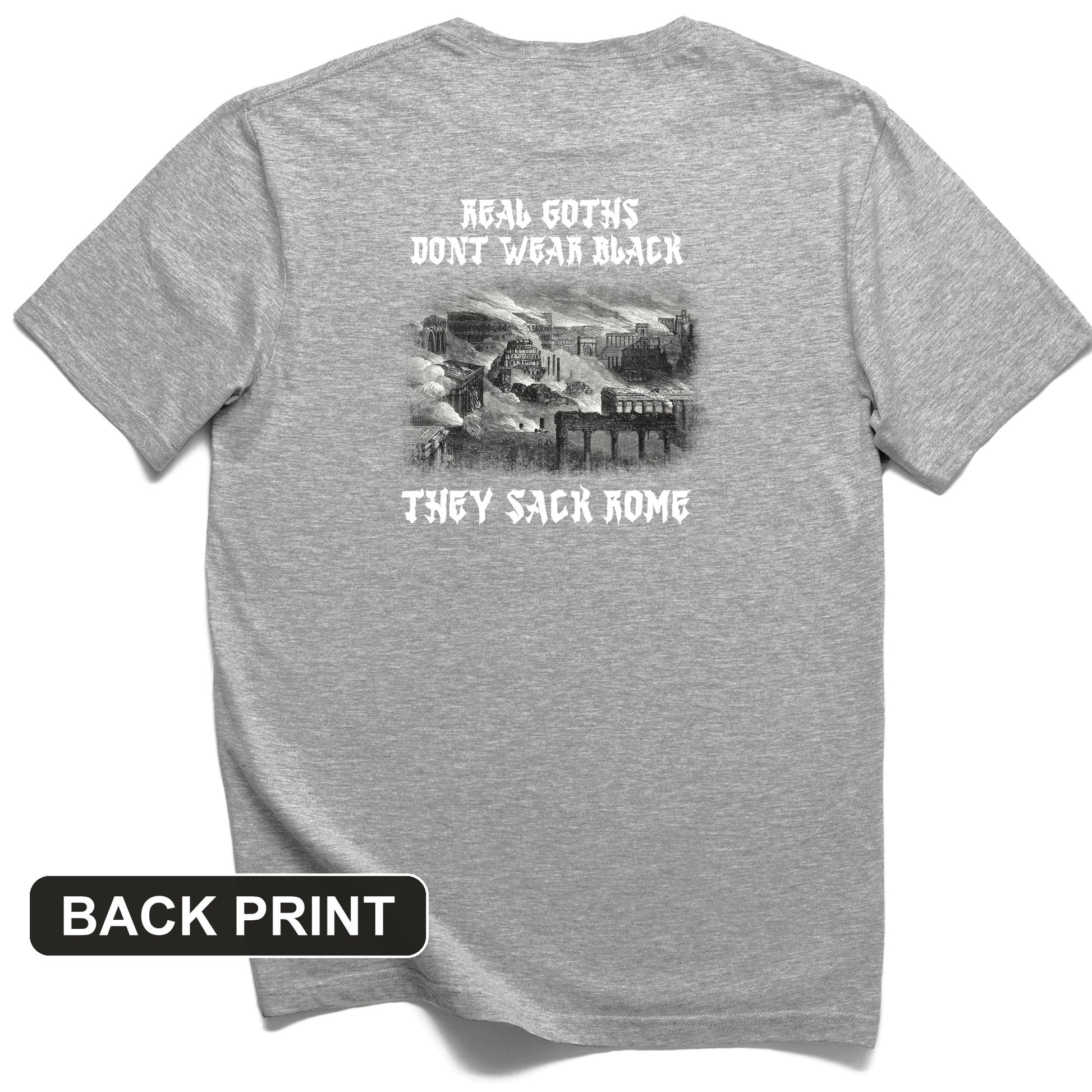 Real Goths Back Print T-Shirt