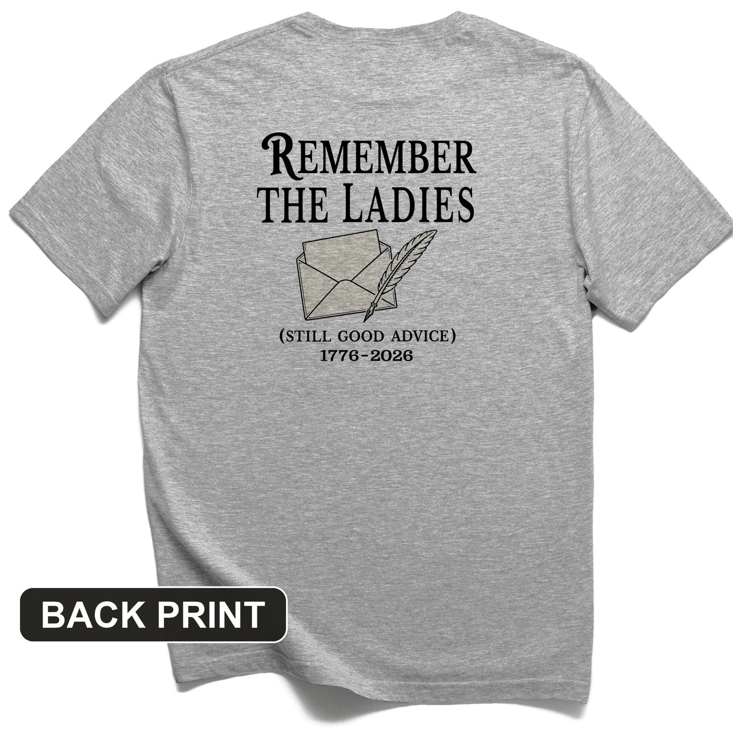 Remember The Ladies Back Print T-Shirt