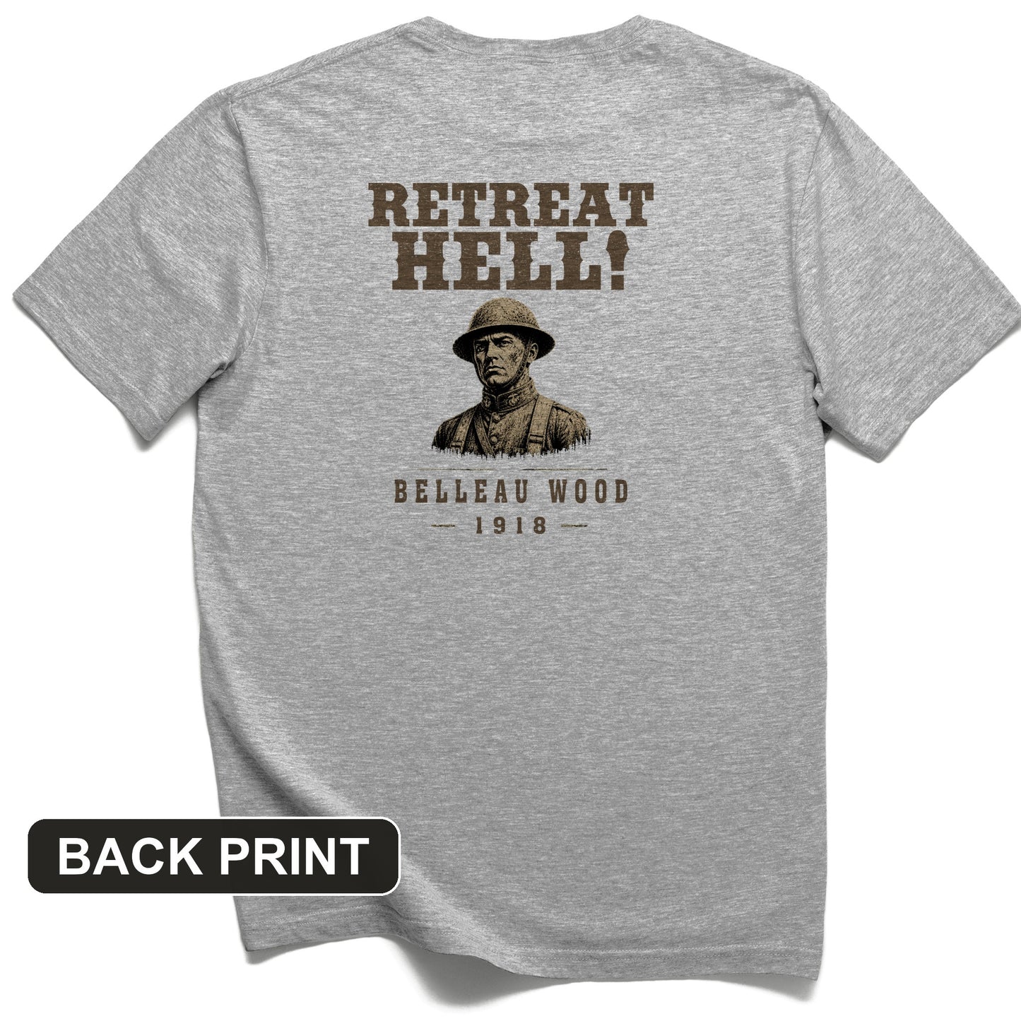Retreat Hell Bust Back Print T-Shirt