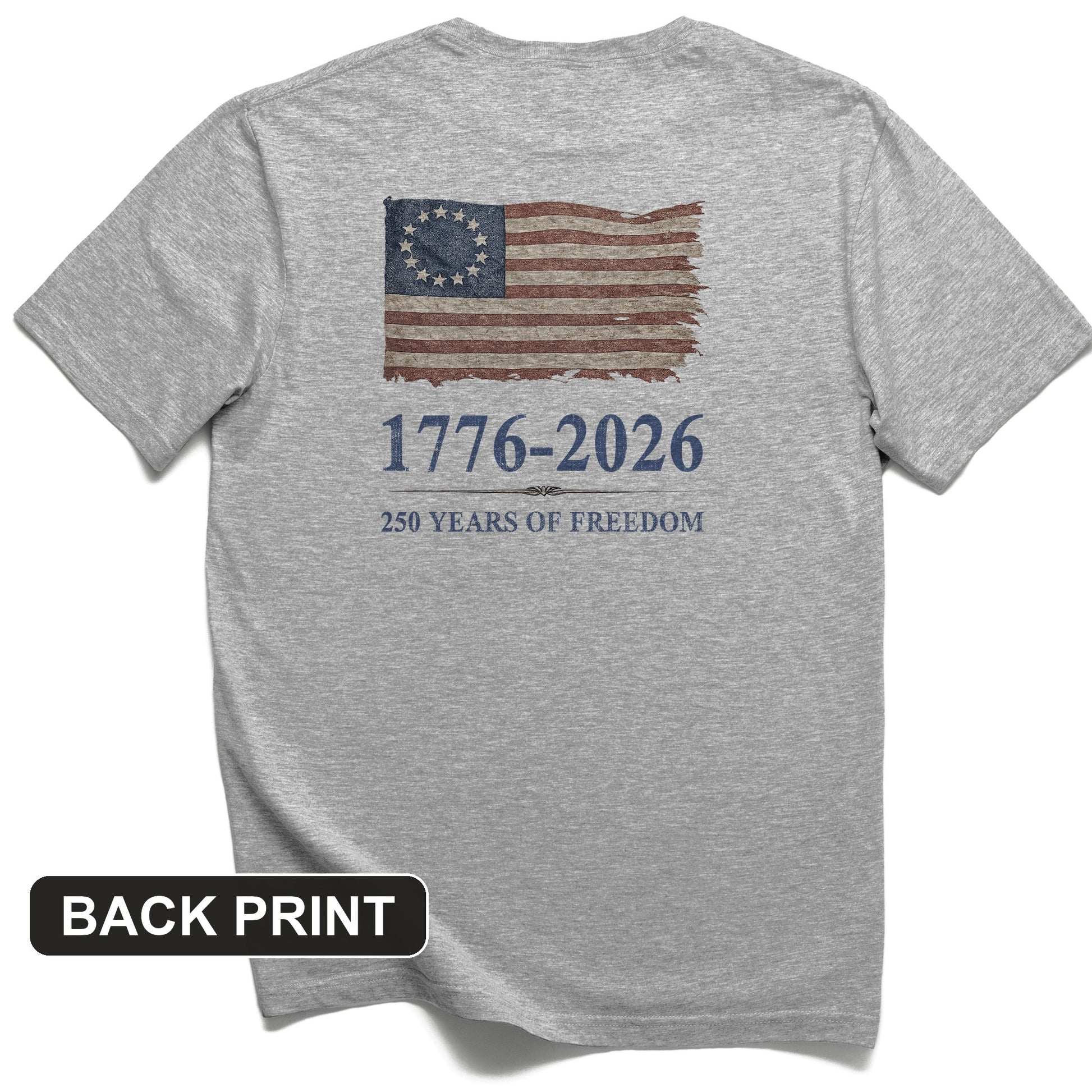 Revolutionary Flag 250 Back Print T-Shirt