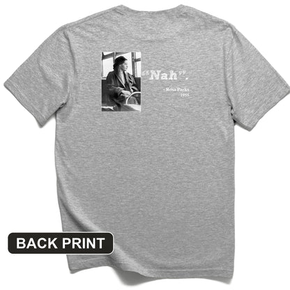 Rosa Parks "Nah" Back Print T-Shirt