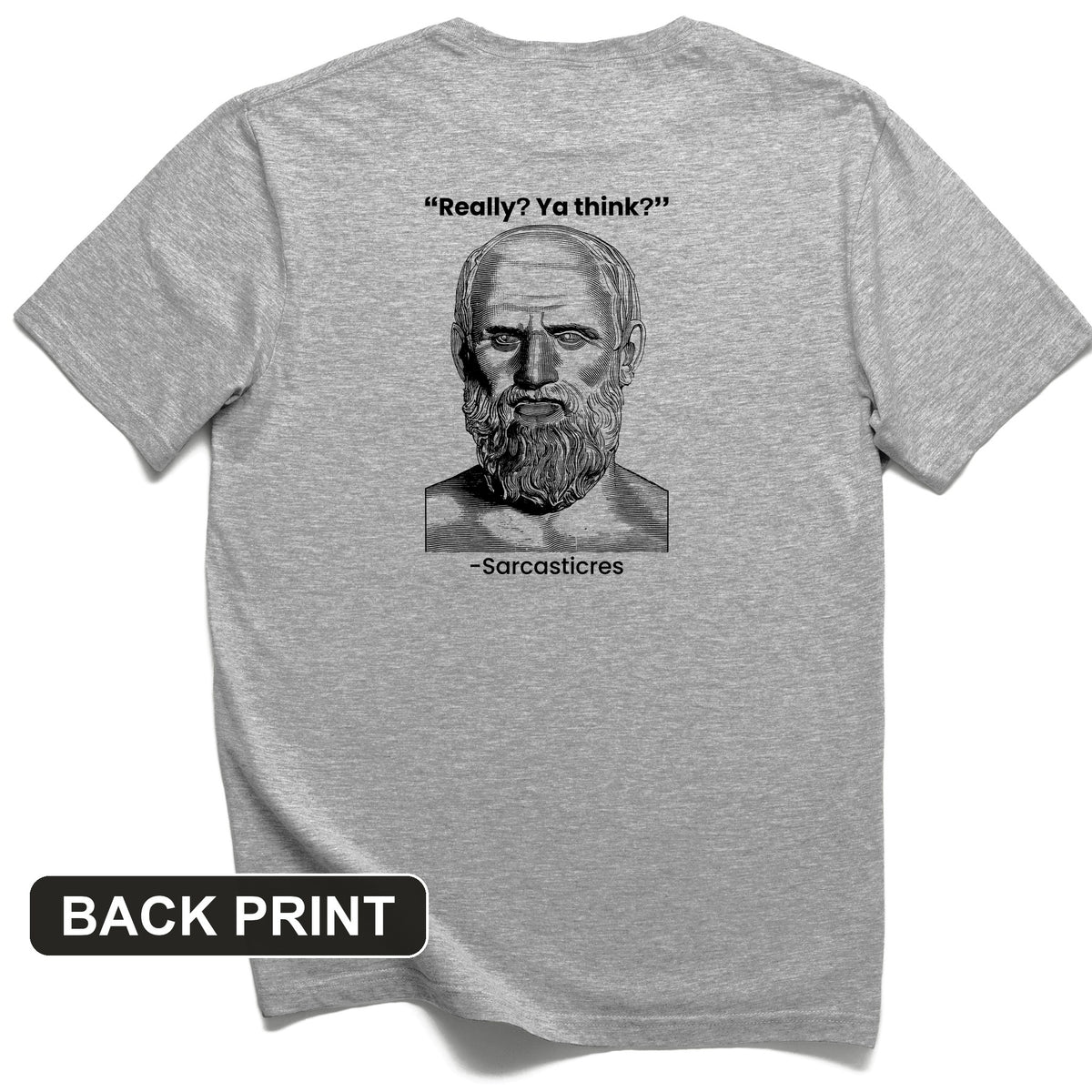 Sarcasticres Back Print T-Shirt