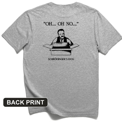 Schrodinger's Dog Back Print T-Shirt