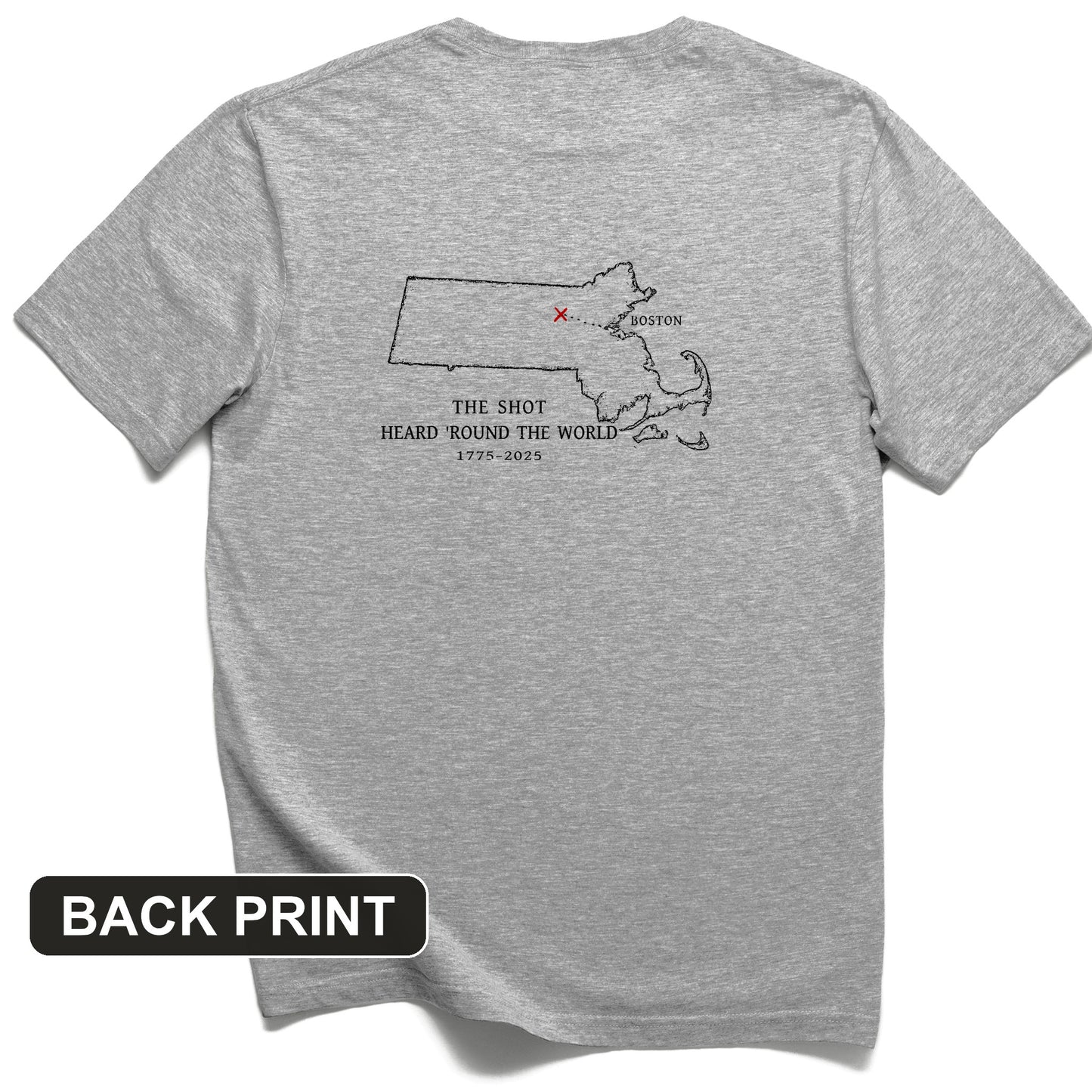 Shot Heard Round The World Back Print T-Shirt