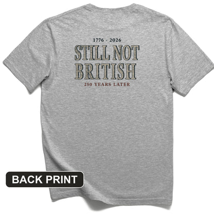 Still Not British Back Print T-Shirt