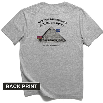Stop Building Pyramids Back Print T-Shirt