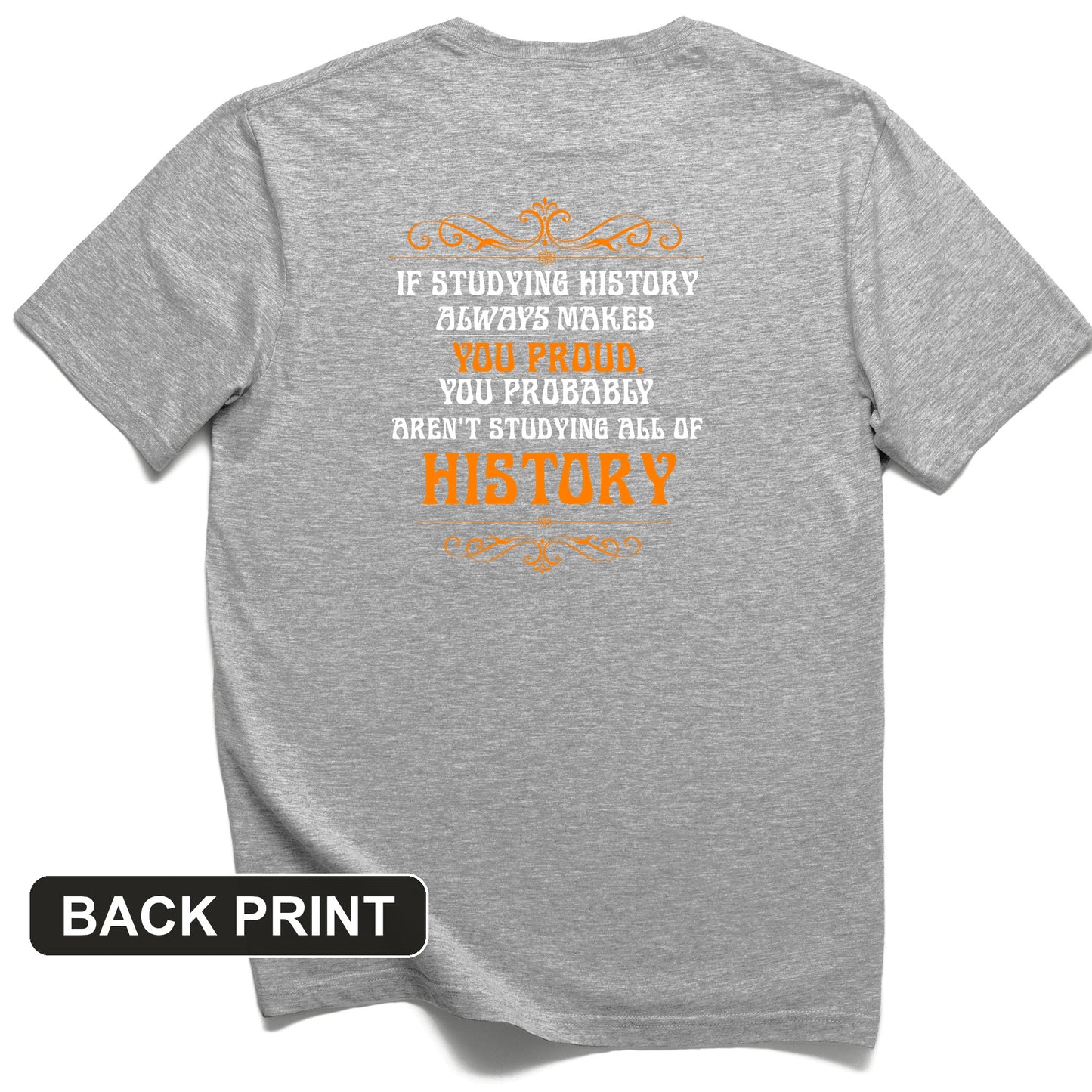Studying History Back Print T-Shirt