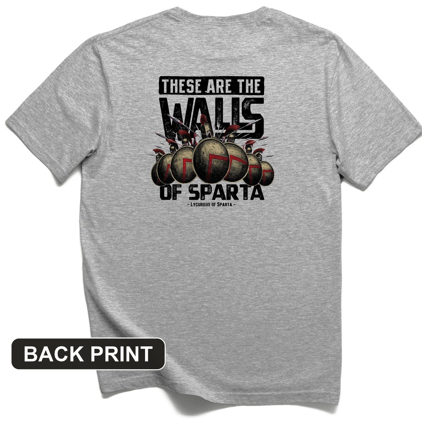 The Walls Of Sparta Back Print T-Shirt