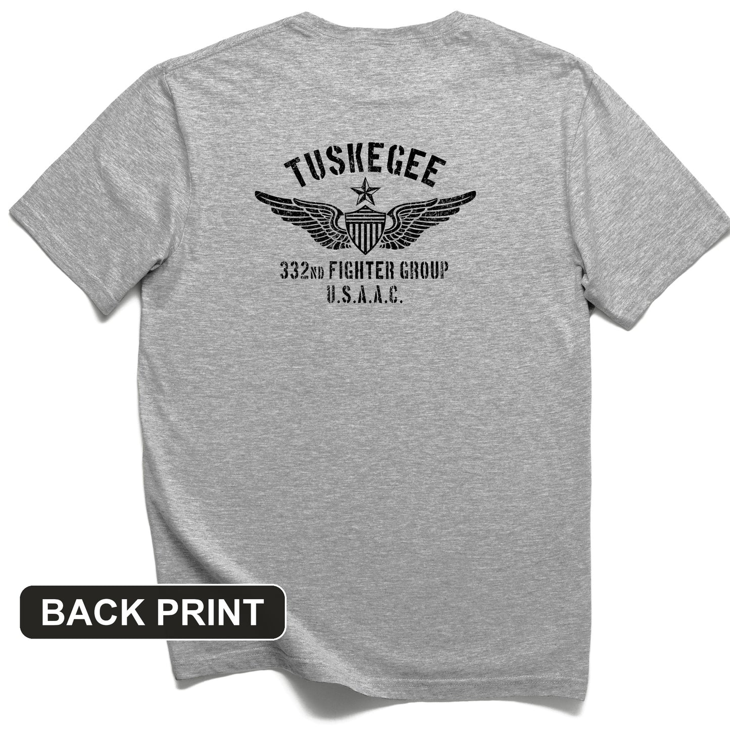 Tuskegee 332 Fighter Group Back Print T-Shirt