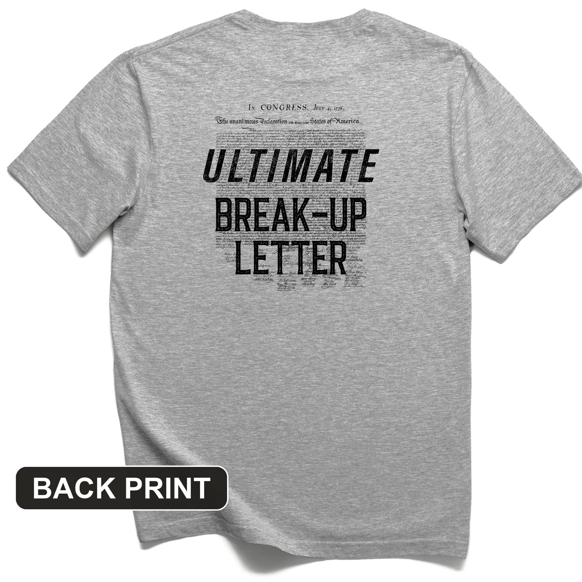 Ultimate Break-up Letter Back Print T-Shirt
