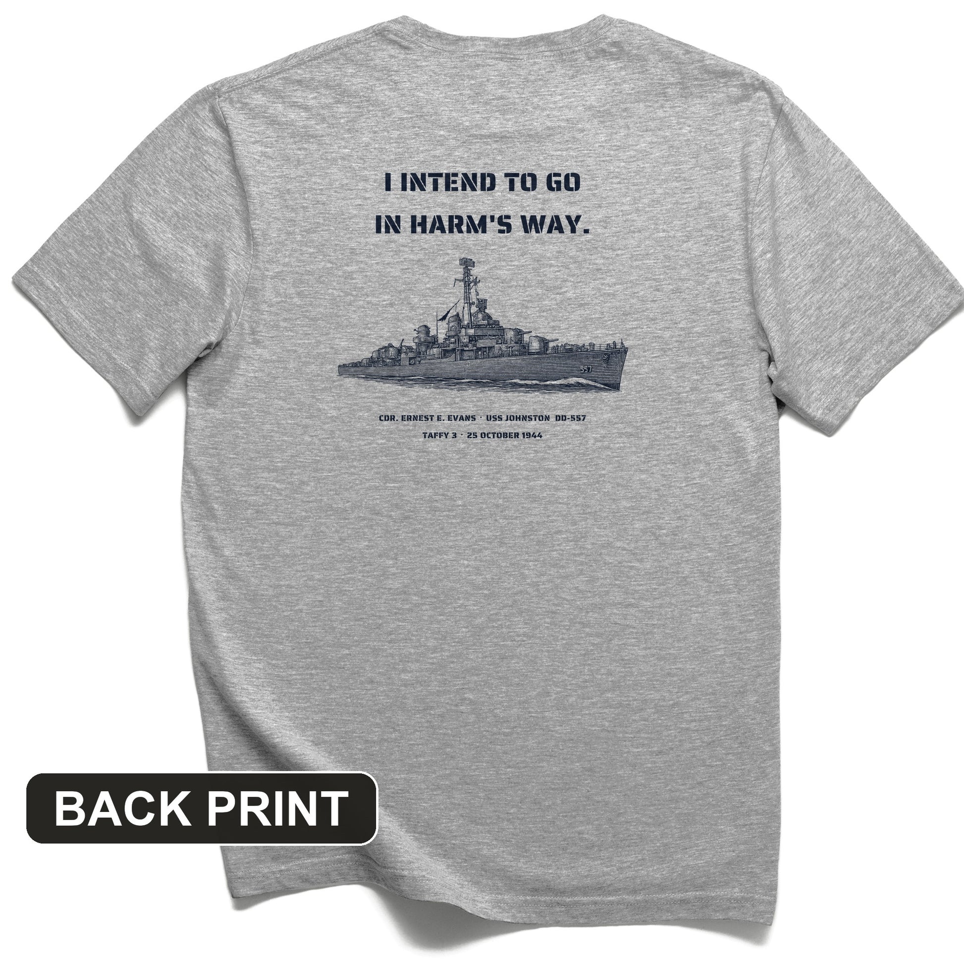 USS Johnston In Harms Way Back Print T-Shirt