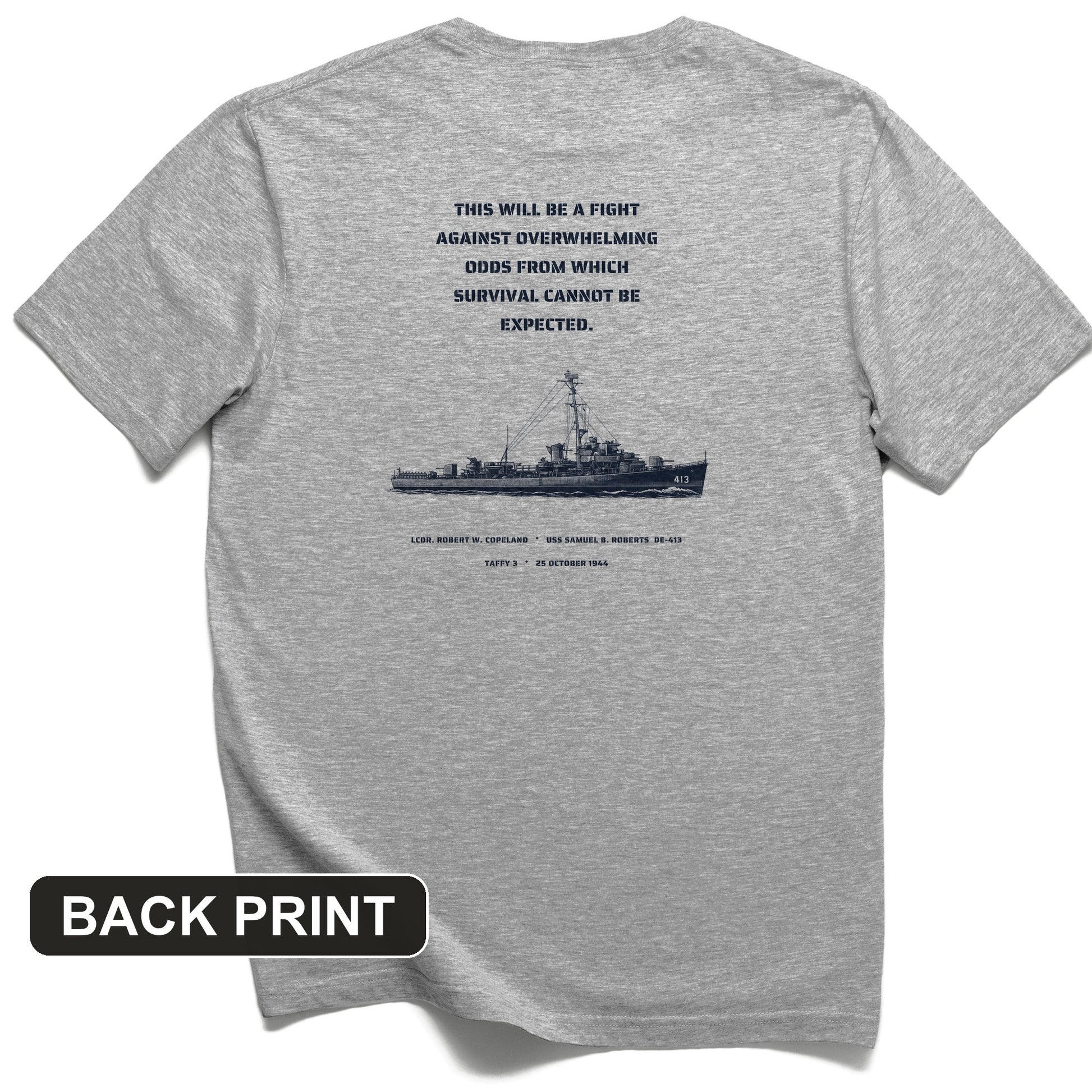 USS Samuel B. Roberts - Last Stand off Samar Back Print T-Shirt