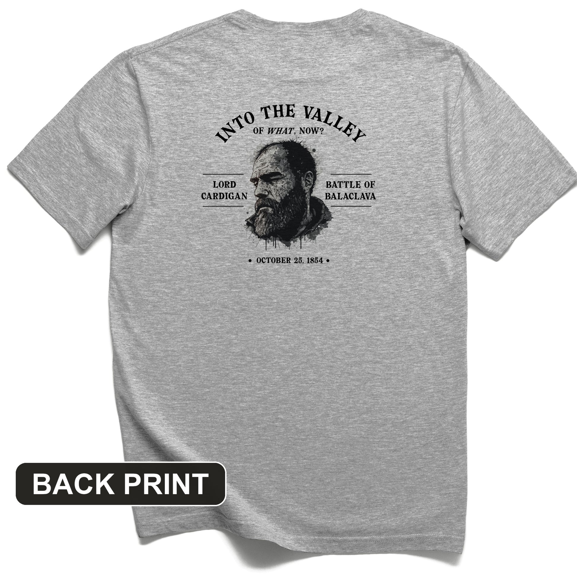 Valley Of What Now Back Print T-Shirt
