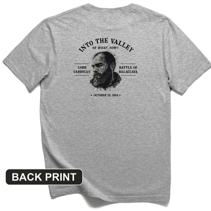 Valley Of What Now Back Print T-Shirt