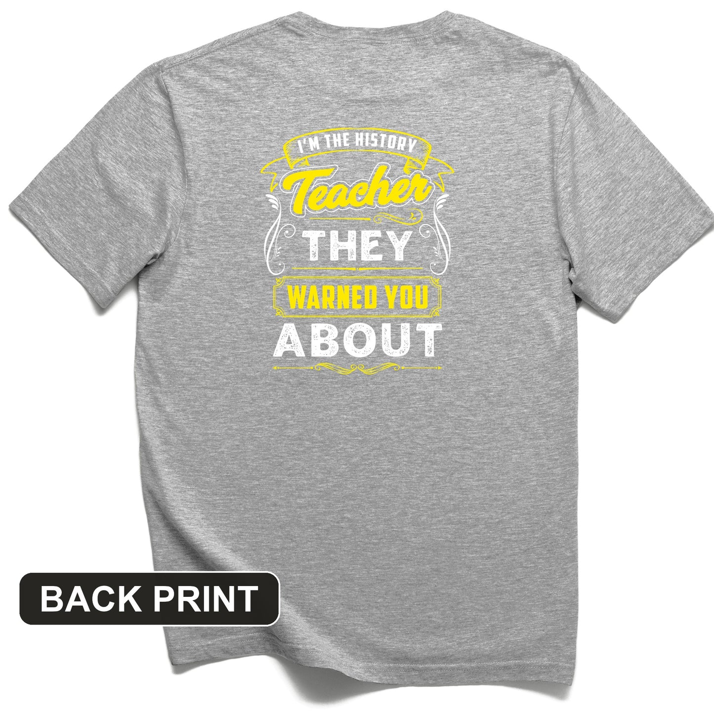 Warned You About Back Print T-Shirt