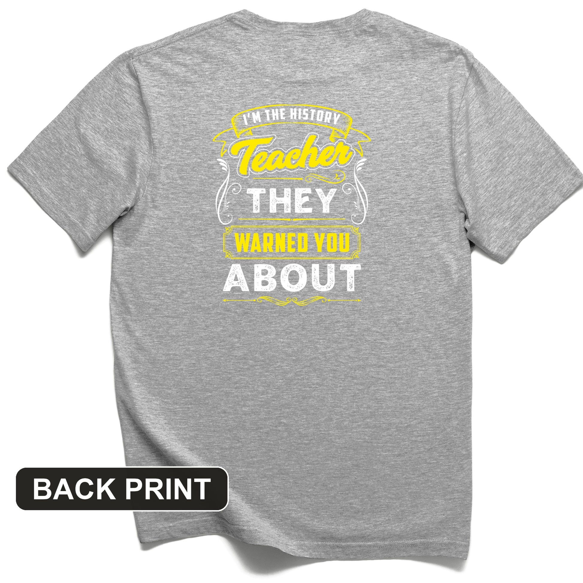 Warned You About Back Print T-Shirt