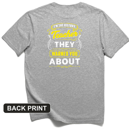 Warned You About Back Print T-Shirt