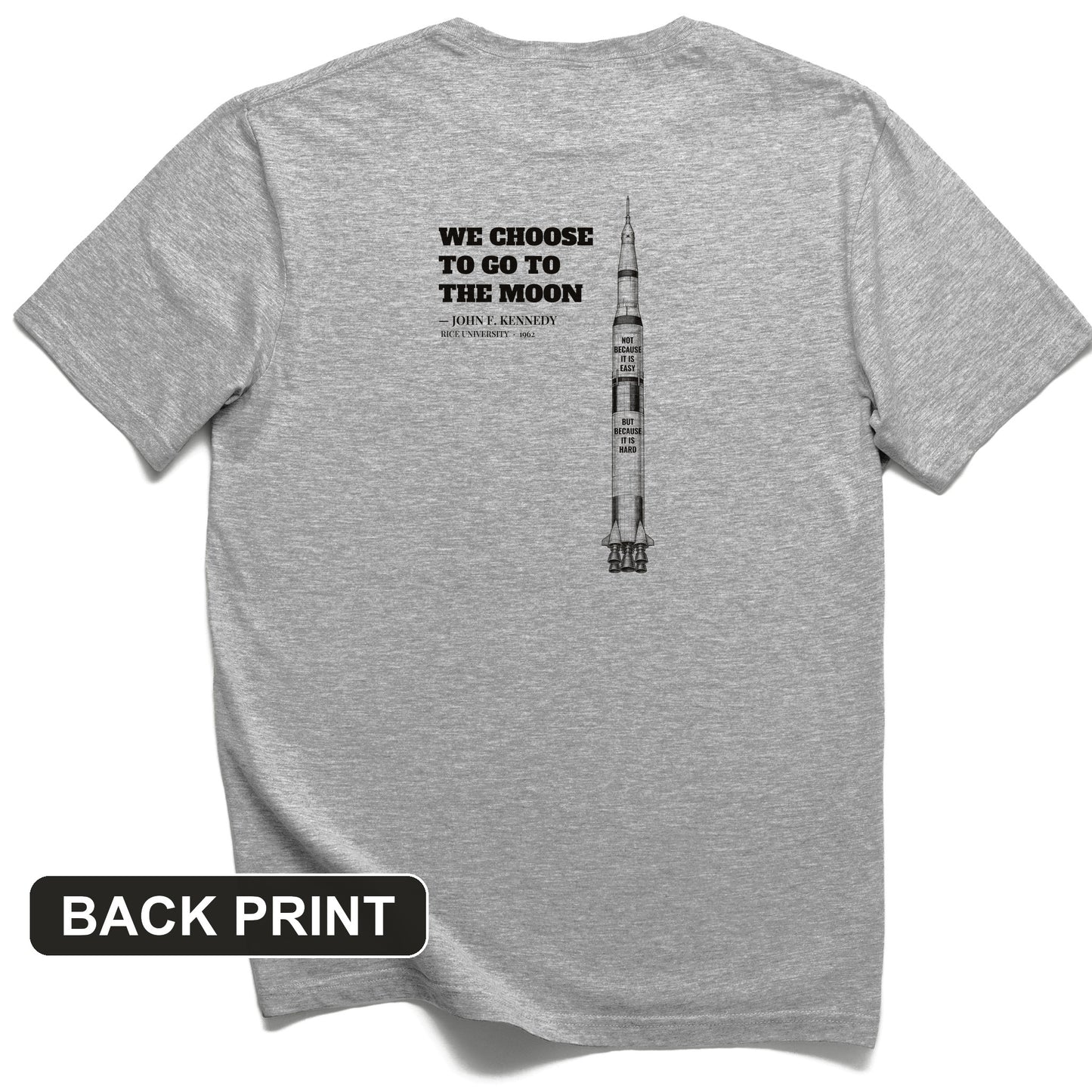 We Choose To Go To The Moon Back Print T-Shirt