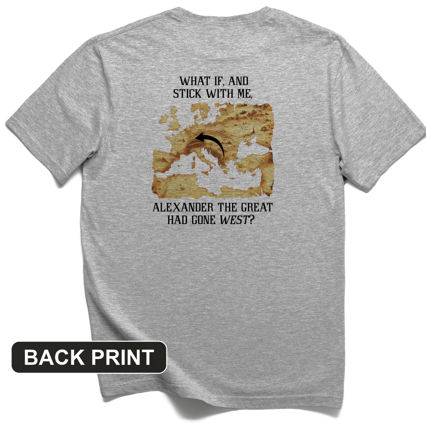 What If Alexander Back Print T-Shirt