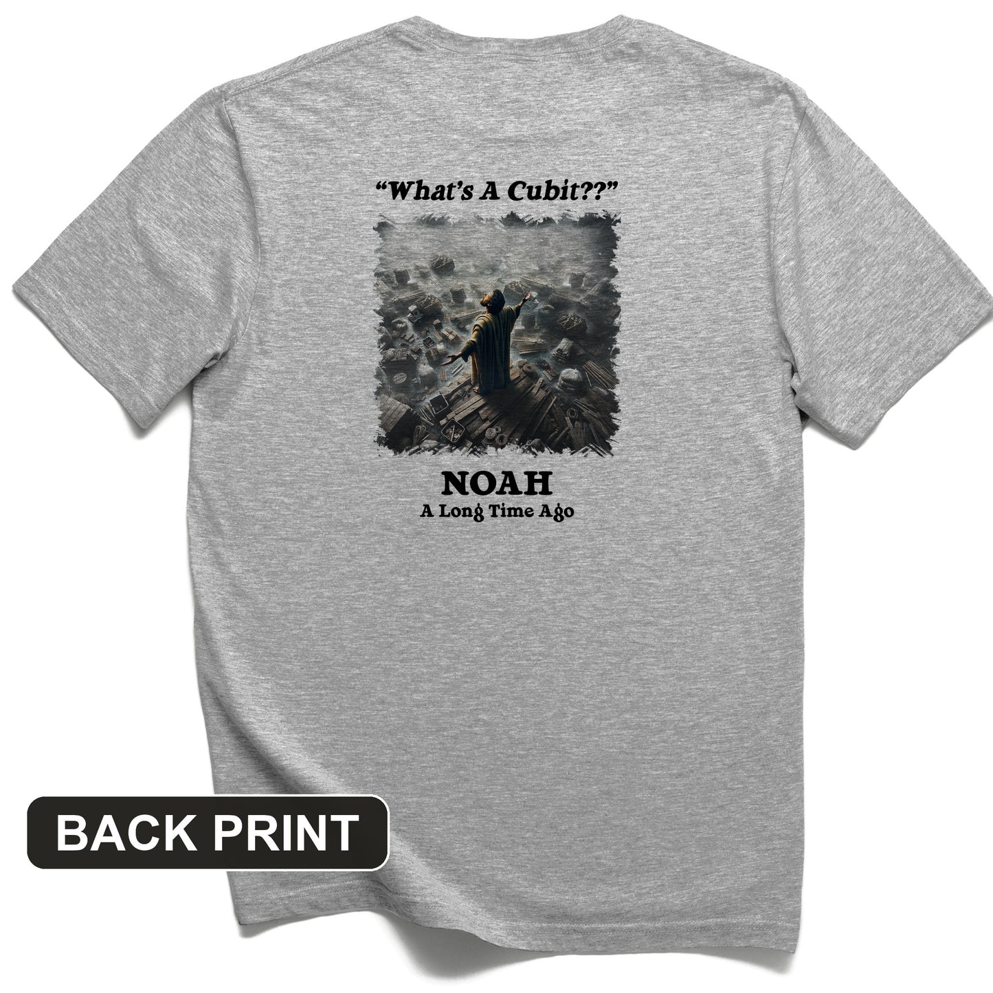 What's A Cubit Back Print T-Shirt