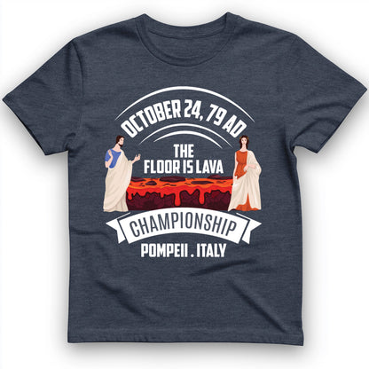 Floor is Lava T-Shirt