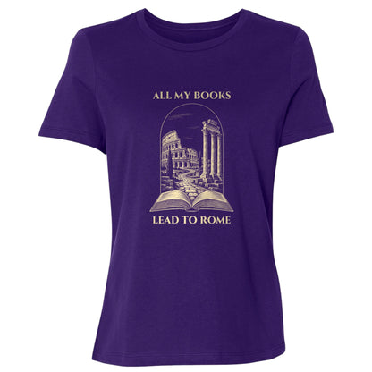 All My Books Lead To Rome Women's T-Shirt
