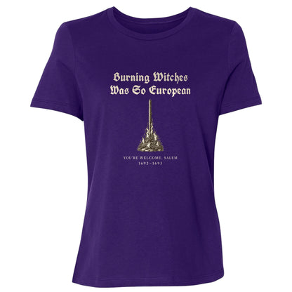 Burning Witches So European Women's T-Shirt