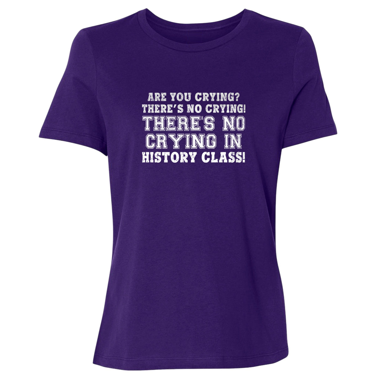 Crying in History Class Women's T-Shirt