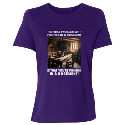 Fighting In A Basement Women's T-Shirt