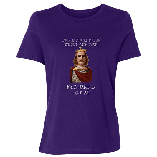 King Harold - Take Your Eye Out Women's T-Shirt