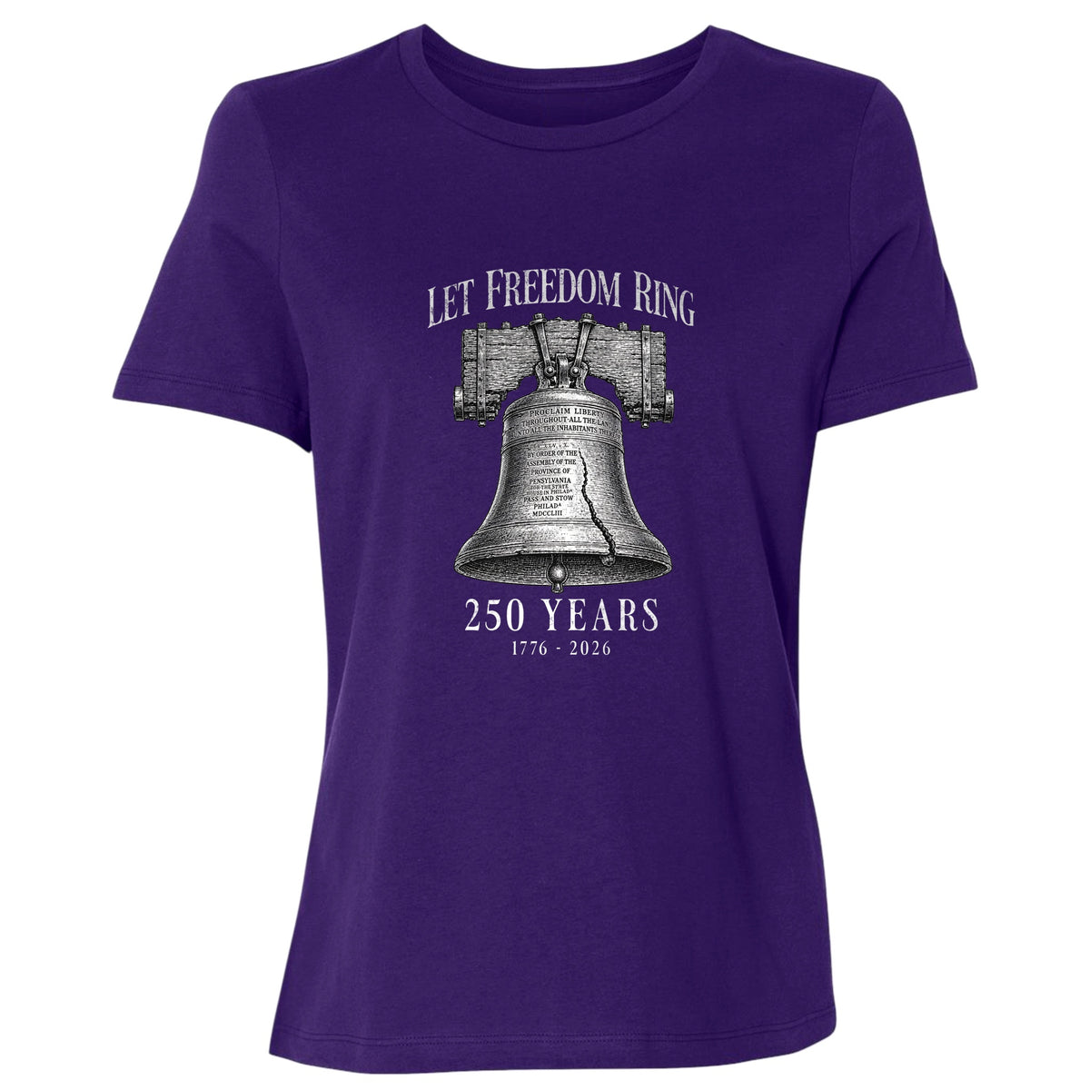 Let Freedom Ring 250 Women's T-Shirt