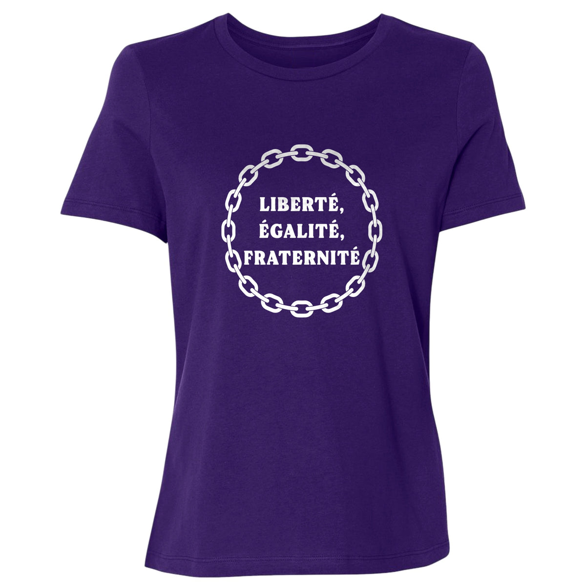 Liberte Egalite Fraternite Women's T-Shirt