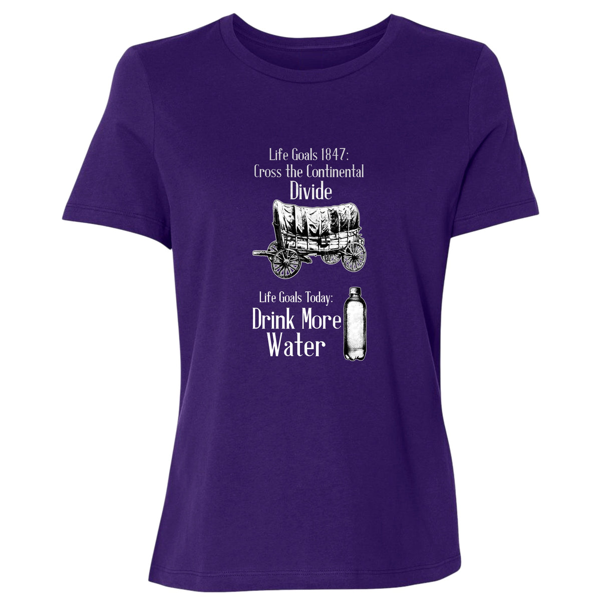 Life Goals Women's T-Shirt