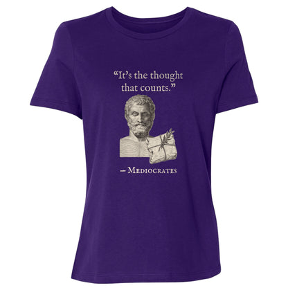 Mediocrates Its The Thought That Counts Women's T-Shirt